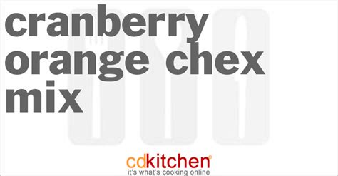 cranberry-orange-chex-mix-recipe-cdkitchencom image
