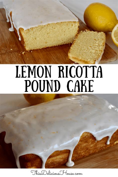 lemon-ricotta-pound-cake-this-delicious-house image