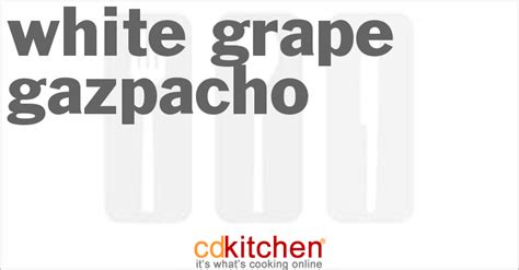 white-grape-gazpacho-recipe-cdkitchencom image