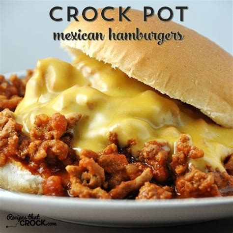 crock-pot-mexican-hamburgers-recipes-that-crock image
