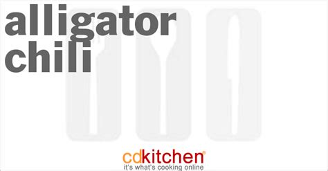 alligator-chili-recipe-cdkitchencom image