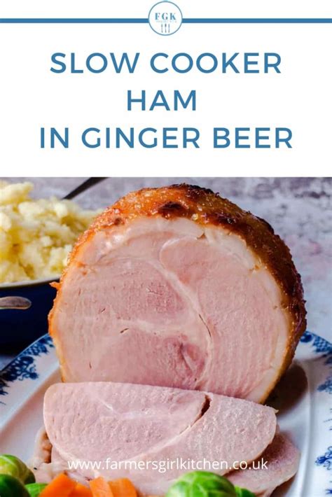 slow-cooker-ham-in-ginger-beer-farmersgirl-kitchen image