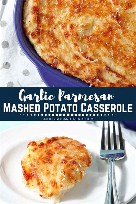 garlic-parmesan-mashed-potato-casserole-julies-eats image