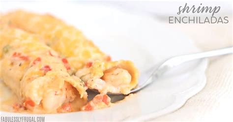 best-shrimp-enchiladas-recipe-fabulessly-frugal image