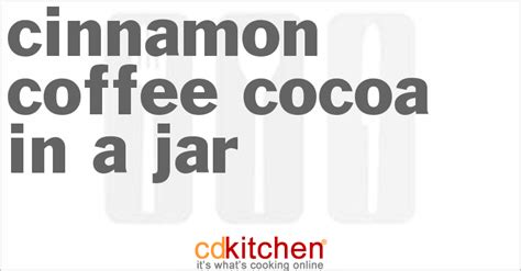 cinnamon-coffee-cocoa-in-a-jar-recipe-cdkitchencom image