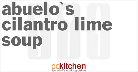 abuelos-cilantro-lime-soup-recipe-cdkitchencom image