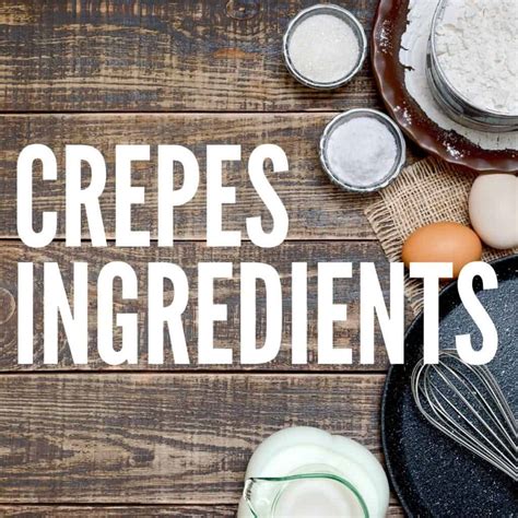 crepes-ingredients-baking-like-a-chef image