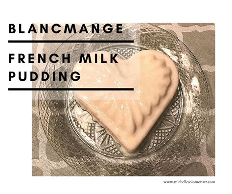 blancmange-recipe-french-milk-pudding image