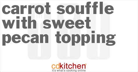 carrot-souffle-with-sweet-pecan-topping image