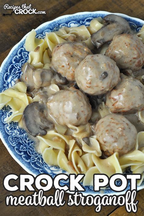 crock-pot-meatball-stroganoff-recipes-that-crock image