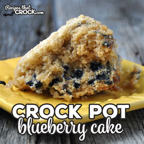 crock-pot-blueberry-cake-recipes-that-crock image