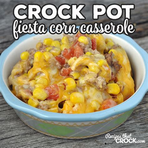 crock-pot-fiesta-corn-casserole-recipes-that-crock image