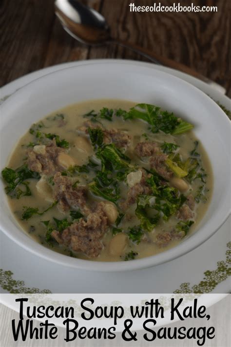 tuscan-soup-with-kale-and-sausage-recipe-these-old image