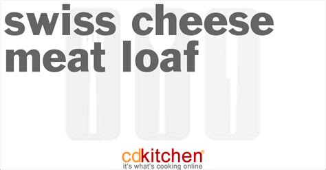 swiss-cheese-meat-loaf-recipe-cdkitchencom image