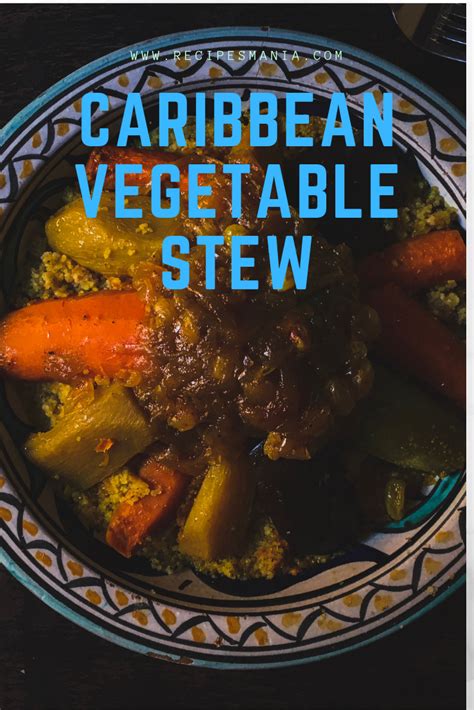 caribbean-vegetable-stew-recipes-mania image