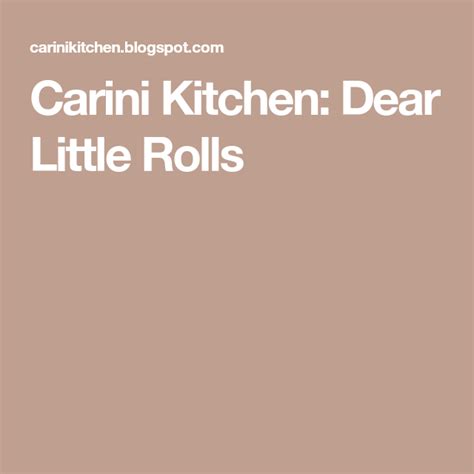carini-kitchen-dear-little-rolls-rolls-carini-dear image