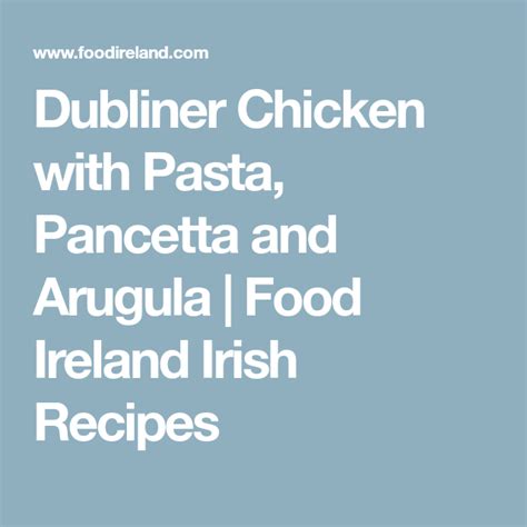 dubliner-chicken-with-pasta-pancetta-and-arugula image