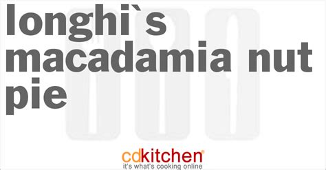 longhis-macadamia-nut-pie-recipe-cdkitchencom image