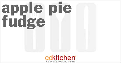 apple-pie-fudge-recipe-cdkitchencom image