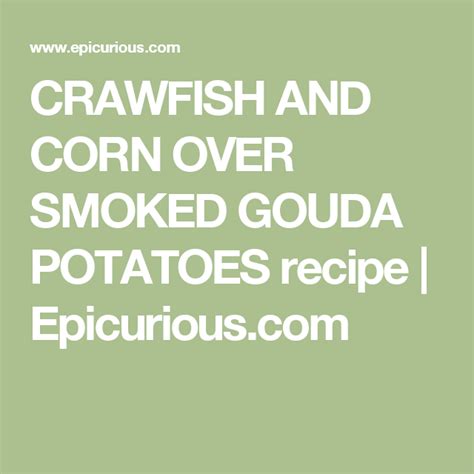 crawfish-and-corn-over-smoked-gouda-potatoes image