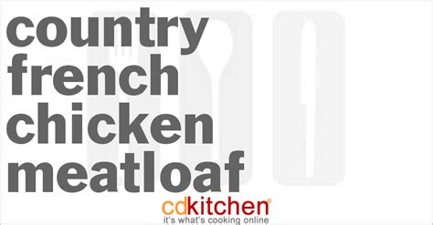 country-french-chicken-meatloaf image