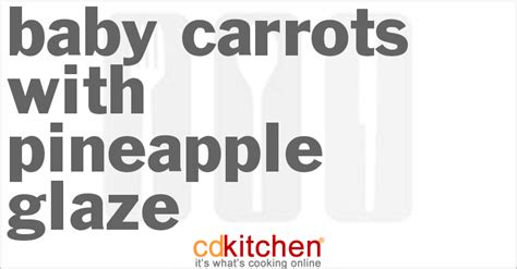 baby-carrots-with-pineapple-glaze-recipe-cdkitchen image