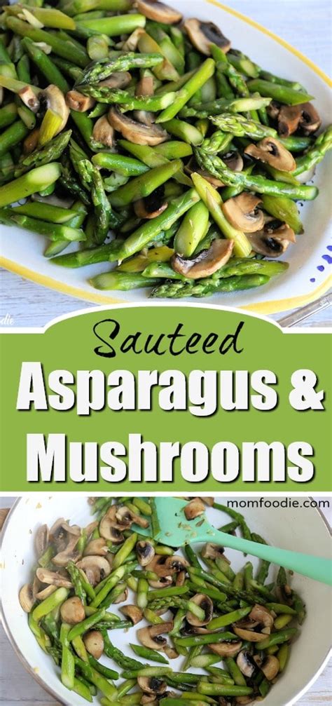 sauteed-asparagus-and-mushrooms-mom-foodie image