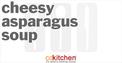 cheesy-asparagus-soup-recipe-cdkitchencom image
