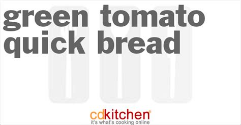 green-tomato-quick-bread-recipe-cdkitchencom image