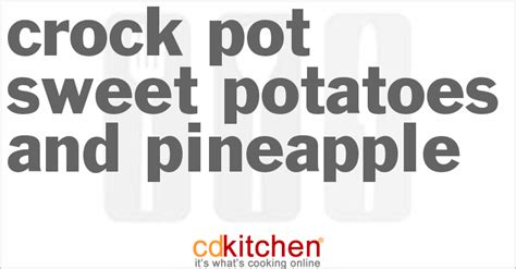 slow-cooker-sweet-potatoes-and-pineapple-cdkitchen image