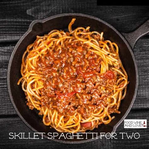 skillet-spaghetti-for-two-food-wine-and-love-romantic image