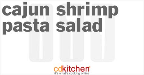 cajun-shrimp-pasta-salad-recipe-cdkitchencom image