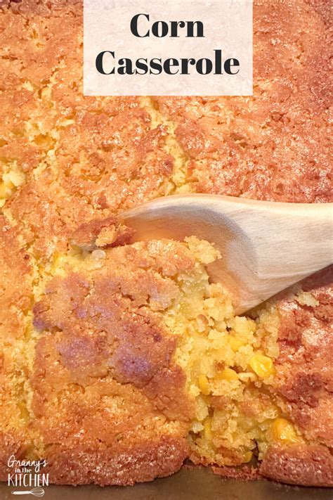 old-fashioned-corn-casserole-grannys-in-the-kitchen image