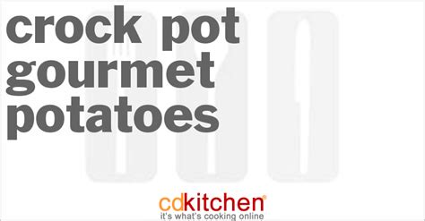 gourmet-crock-pot-potatoes-recipe-cdkitchencom image
