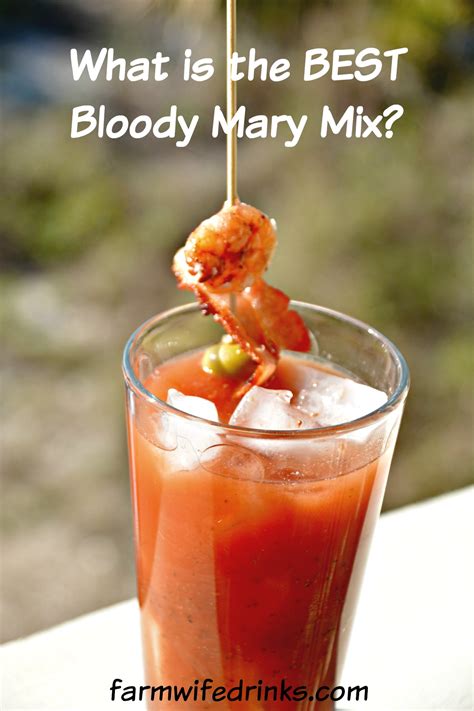 what-is-the-best-bloody-mary-mix-the-farmwife-drinks image