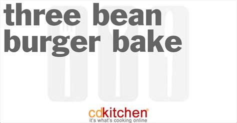 three-bean-burger-bake-recipe-cdkitchencom image