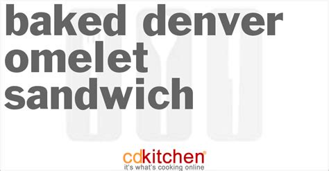 baked-denver-omelet-sandwich-recipe-cdkitchencom image