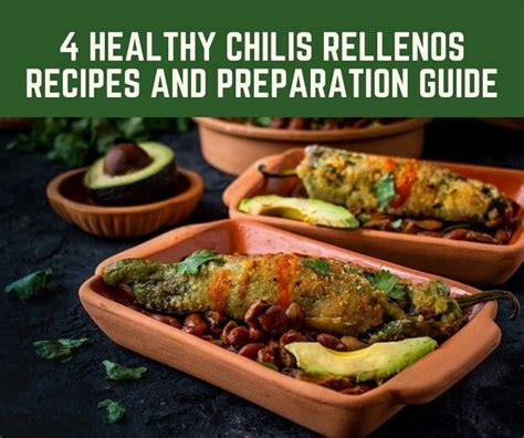 4-healthy-chilis-rellenos-recipes-and-preparation-guide image