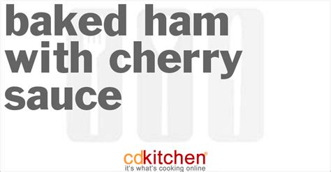 baked-ham-with-cherry-sauce-recipe-cdkitchencom image