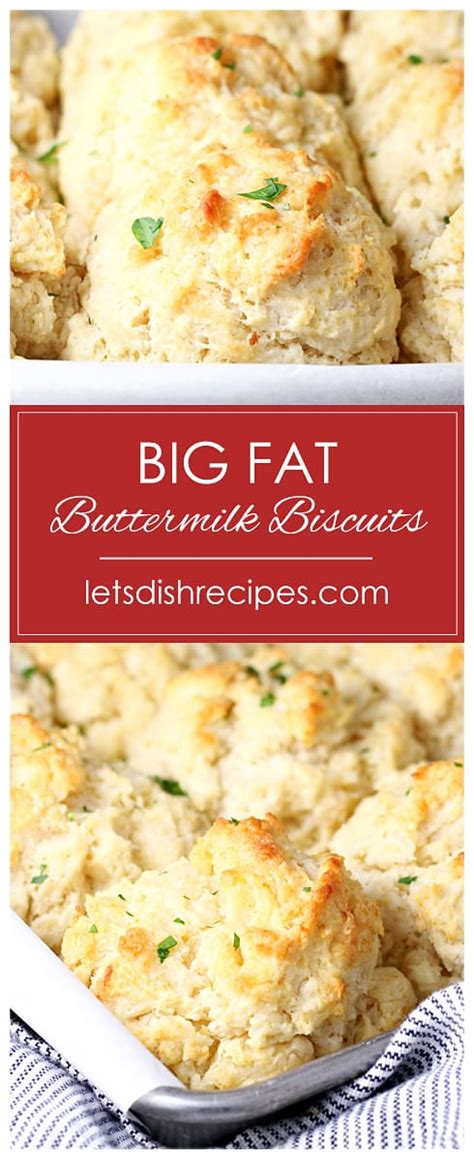 big-fat-buttermilk-biscuits-lets-dish image