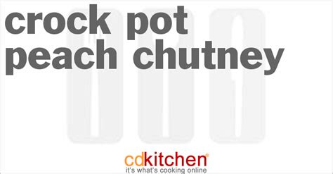 crock-pot-peach-chutney-recipe-cdkitchencom image