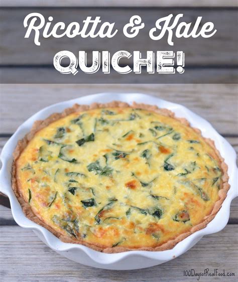 ricotta-and-kale-quiche-100-days-of-real-food image