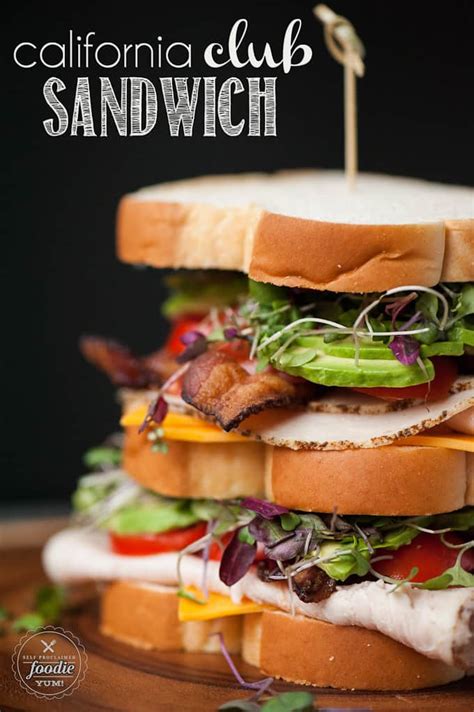 california-club-sandwich-self-proclaimed-foodie image