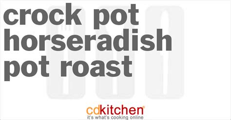 crock-pot-horseradish-pot-roast-recipe-cdkitchencom image