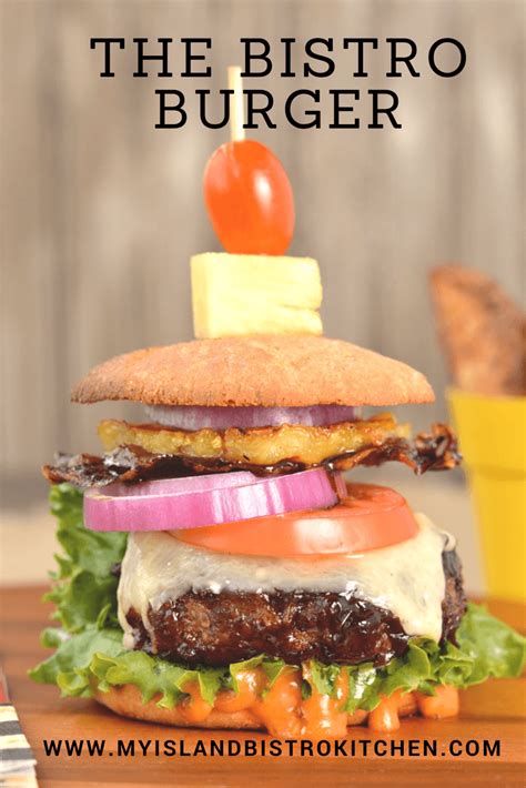 the-bistro-burger-recipe-my-island-bistro-kitchen image