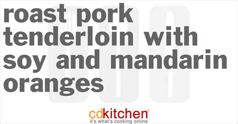 roast-pork-tenderloin-with-soy-and-mandarin-oranges image