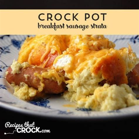 crock-pot-breakfast-sausage-strata-recipes-that-crock image