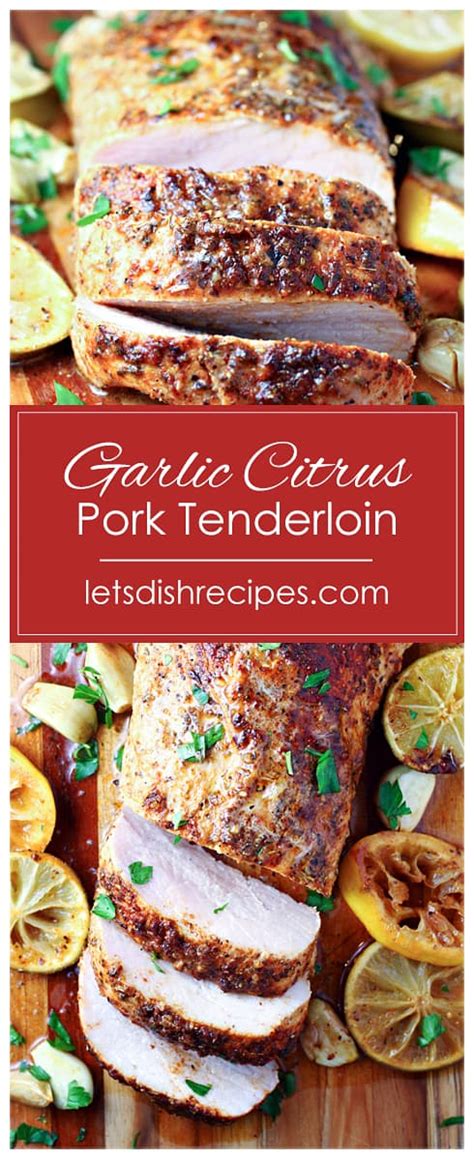 garlic-citrus-roasted-pork-tenderloin-lets-dish image