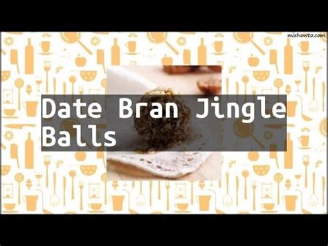 recipe-date-bran-jingle-balls-youtube image