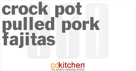 crock-pot-pulled-pork-fajitas-recipe-cdkitchencom image